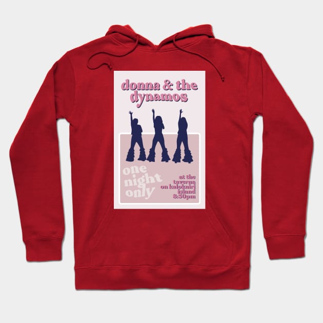 Donna & the Dynamos Poster Hoodie by honeydesigns